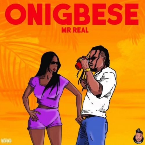 Mr Real â€“ Onigbese