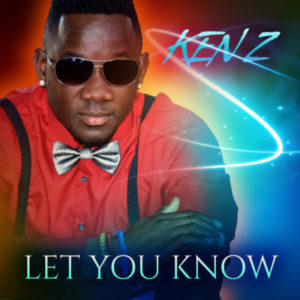 Ken Z  -  Let You Know