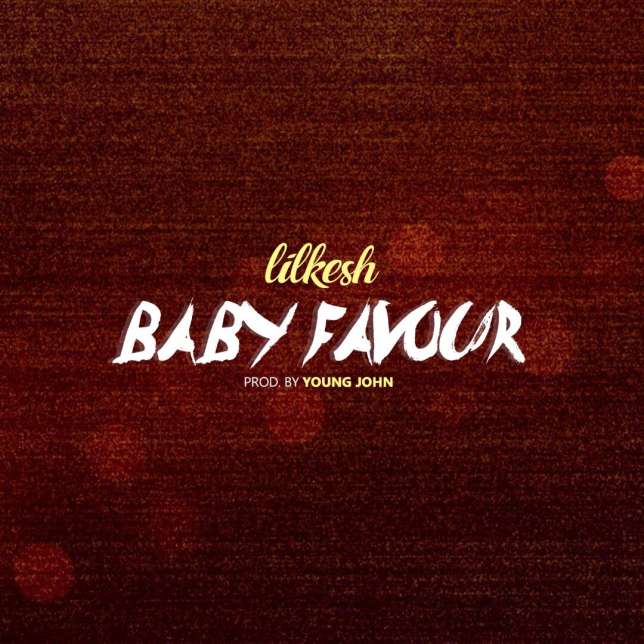 Lil Kesh - 'Baby Favour'