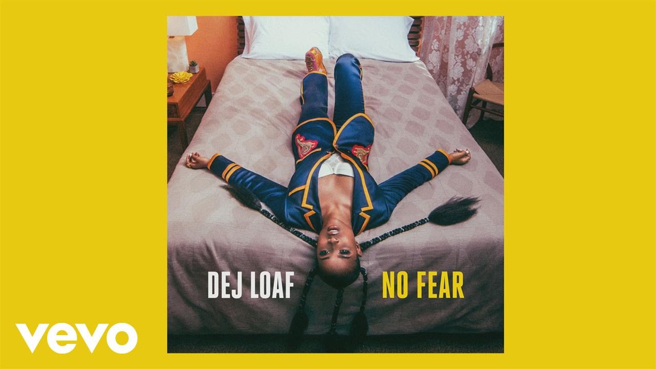 AUDIO MP3: DeJ Loaf - No Fear