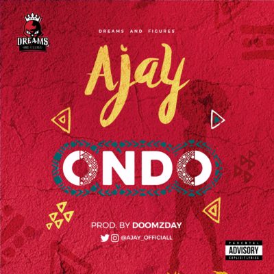 Ajay  -  Ondo [AUDIO MP3]