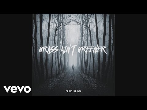 Chris Brown - Grass Ain't Greener