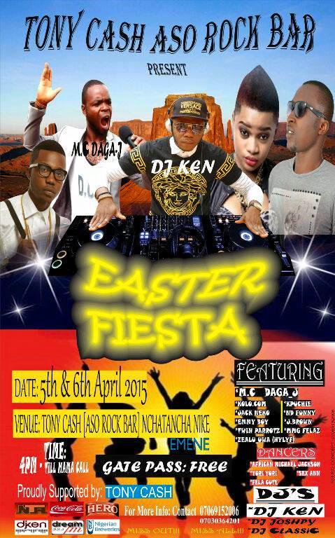Easter Fiesta - The biggest show in Enugu featuring talented Artist, Comedians, Dj's from various cities (DJ KEN & crew )