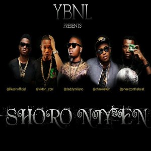 YBNL drops Shoro Niyen ft Olamide, Lil Kesh, Viktoh and Chinko Ekun