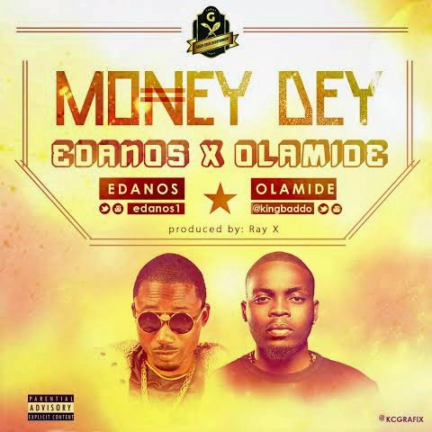 Ebanos ft Olamide - Money Dey