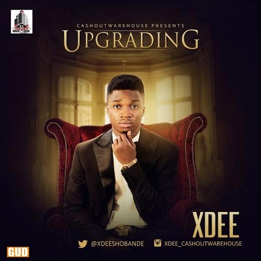 XDee - Upgrading (prod. by LayLow)