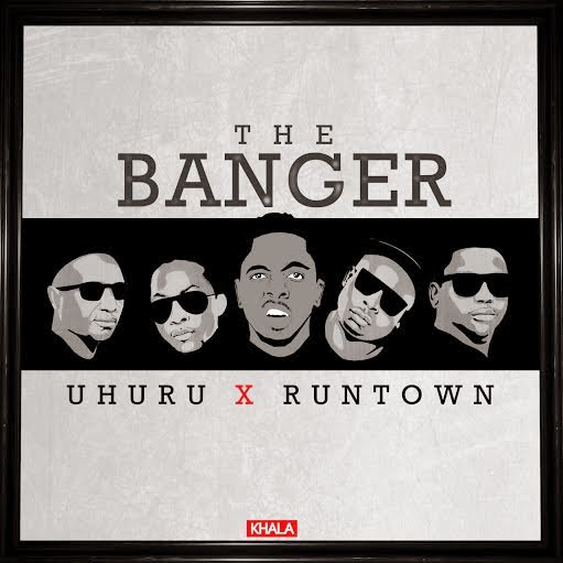 The Banger by Uhuru & Runtown