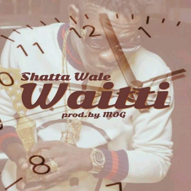 MUSIC: Shatta Wale  -  Waitti