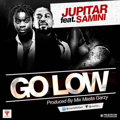 Jupitar  -  'Go Low' ft. Samini