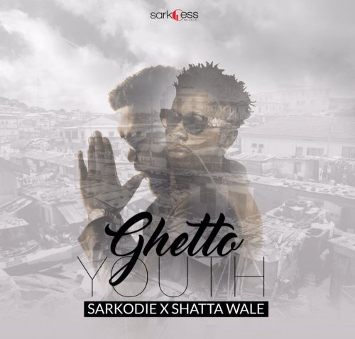Sarkodie  -  'Ghetto Youth' ft. Shatta Wale