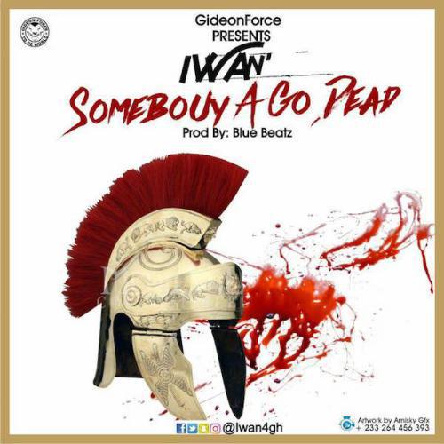 IWAN  -  Somebouy A Go Dead