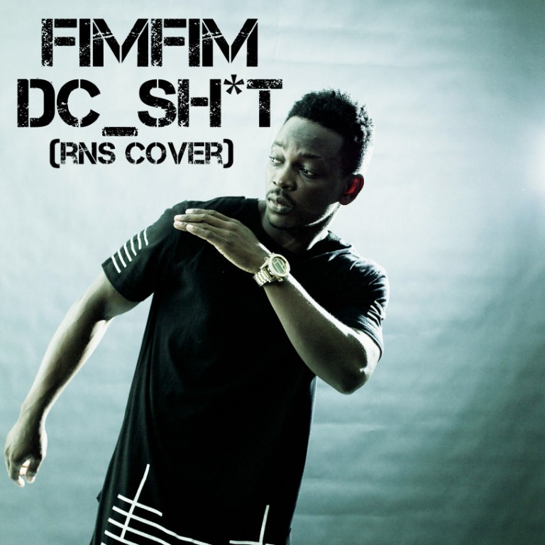 Fimfim  -  'DC Sh*t' (RNS Cover)