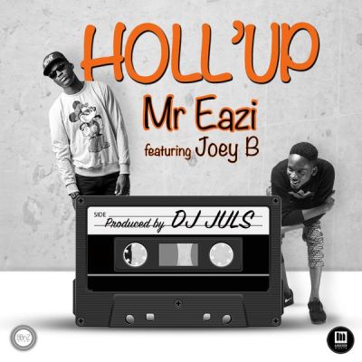 Mr Eazi  -  'Holl'Up' ft Joey B & Dammy Krane (Prod By Juls)