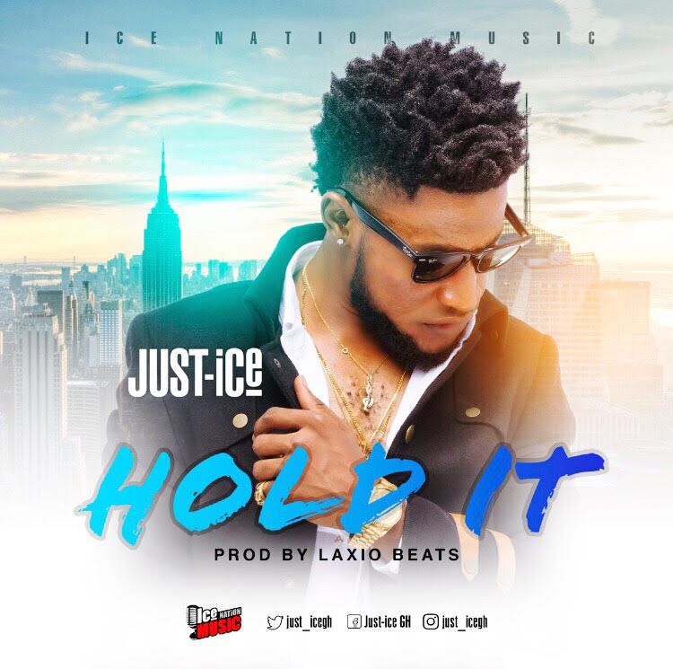 Hold It By Just-Ice [Download MP3]