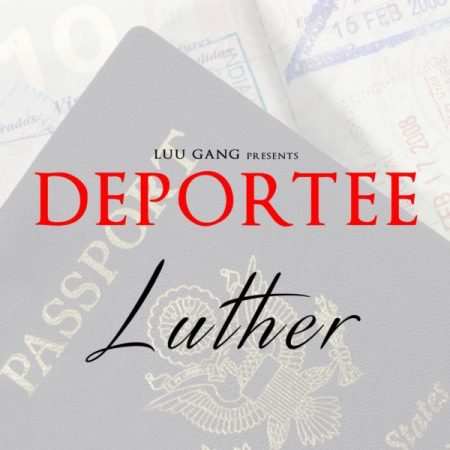 Deportee By Luther [AUDIO MP3]