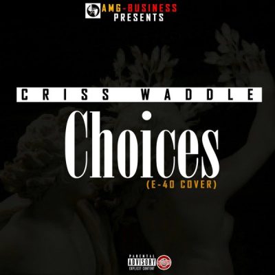 Criss Waddle  -  'Choices'
