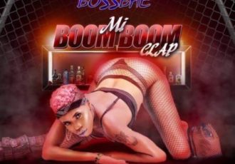 Bossbae  -  Mi Boom Boom Bad