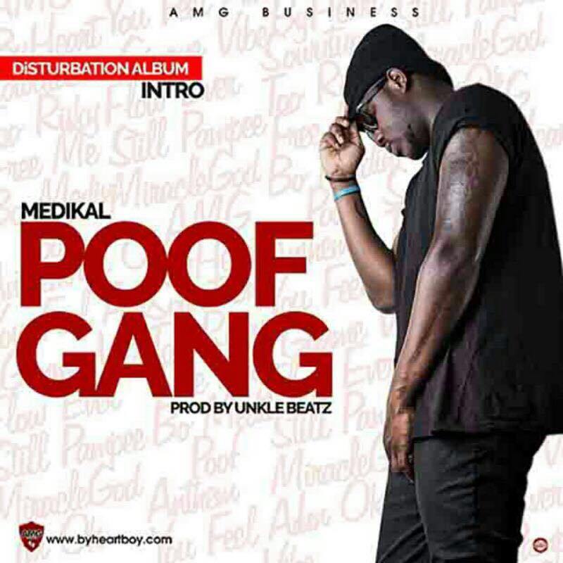 Medikal  -  Poof Gang