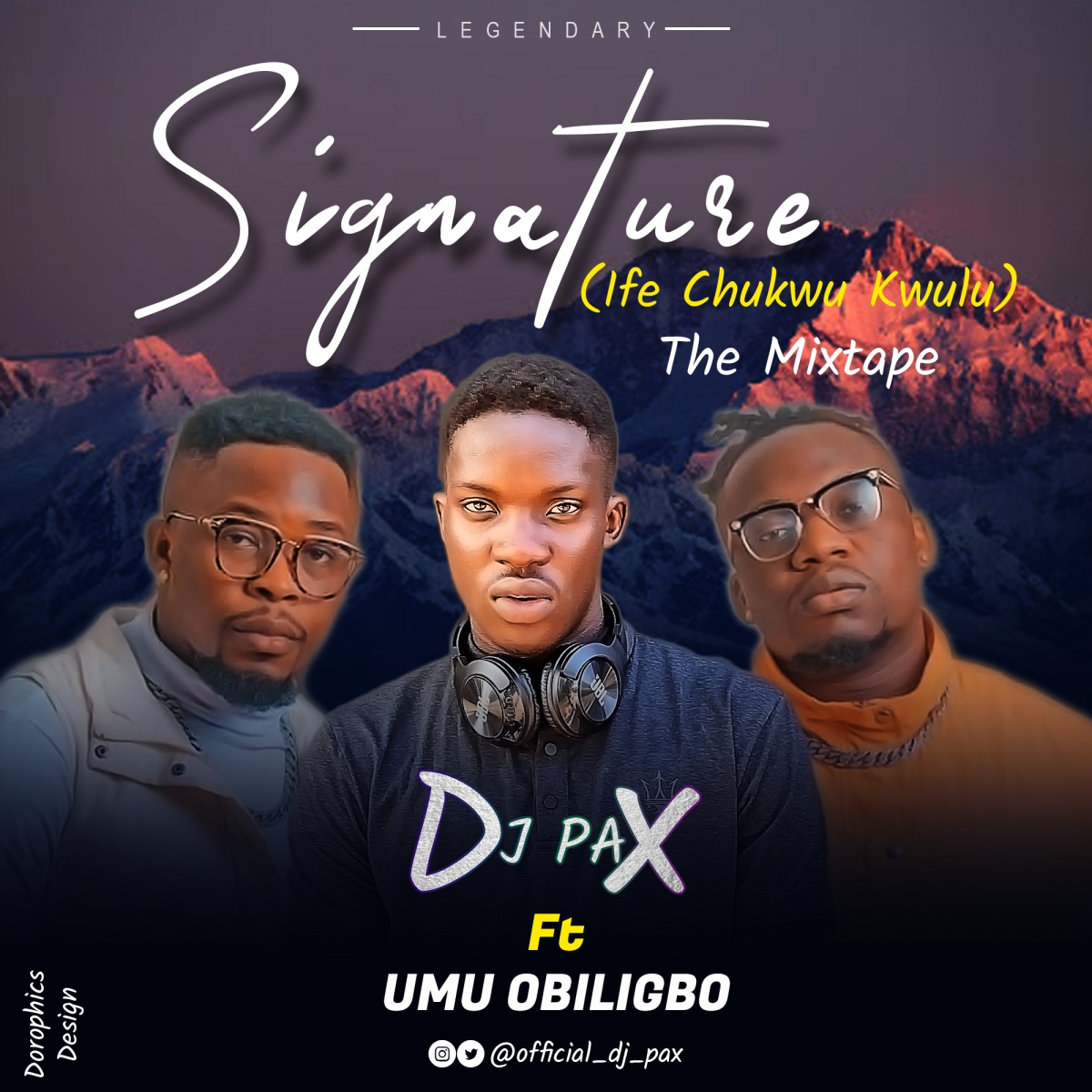 Signature The Mixtape - DJ Pax ft. Umu Obiligbo